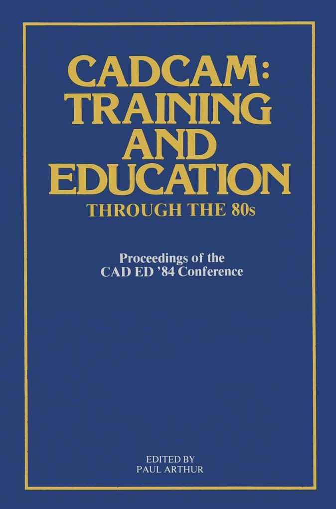 CADCAM: Training and Education through the '80s
