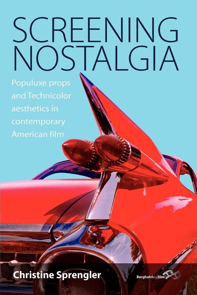 Screening Nostalgia