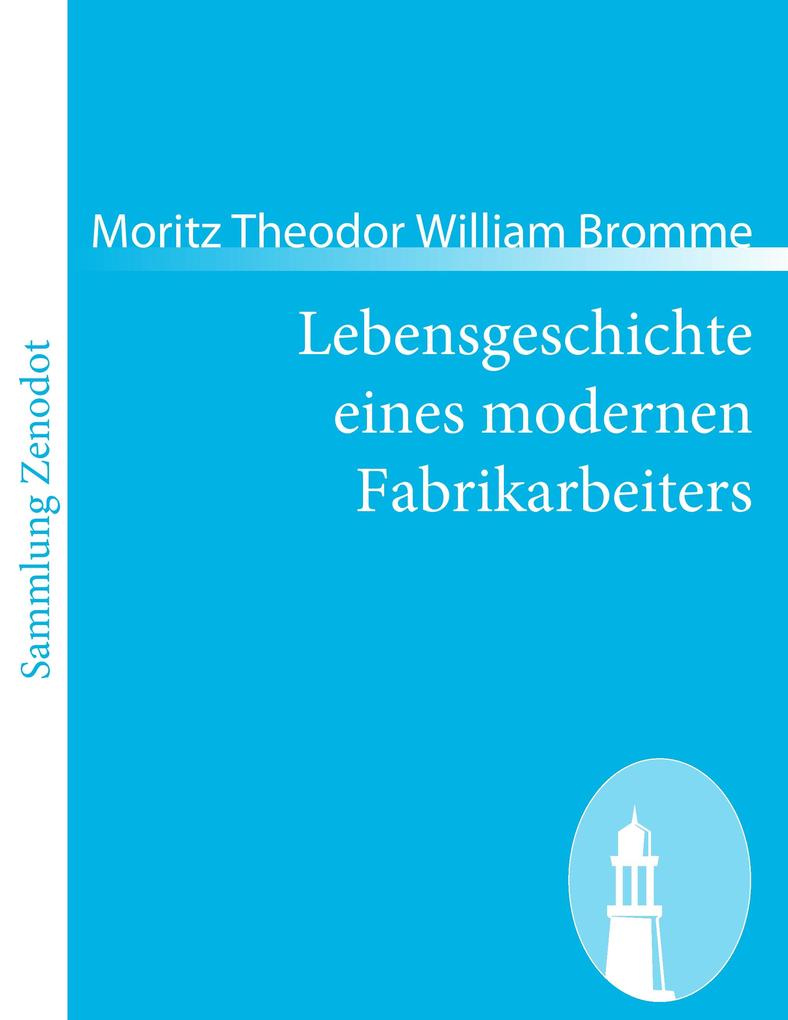Lebensgeschichte eines modernen Fabrikarbeiters
