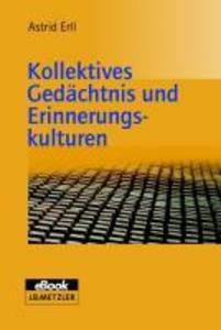 Kollektives Gedächtnis und Erinnerungskulturen