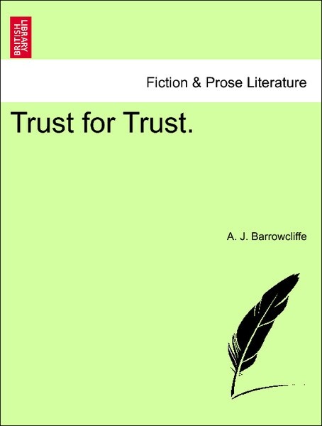 Trust for Trust. als Taschenbuch von A. J. Barrowcliffe