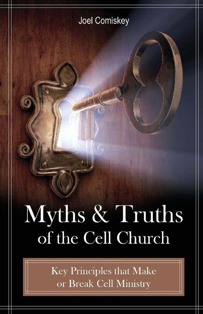 Myths and Truths of the Cell Church