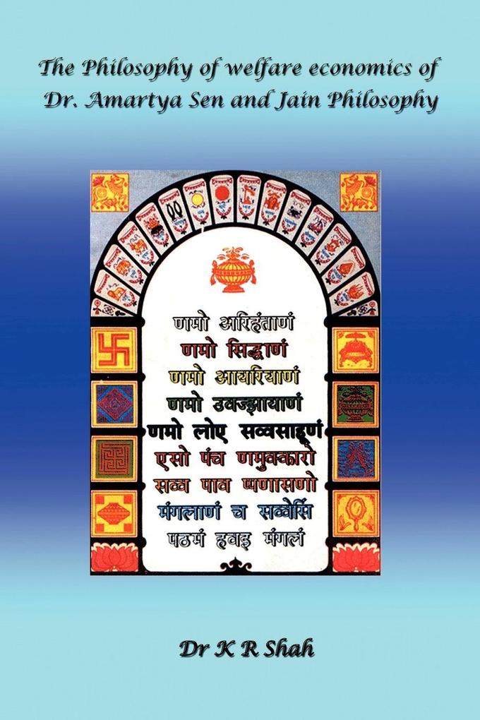 The Philosophy of Welfare Economics of Dr.Amartya Sen and Jain Philosophy