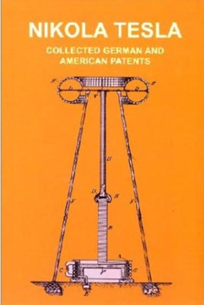 Collected German and American Patents - Nikola Tesla