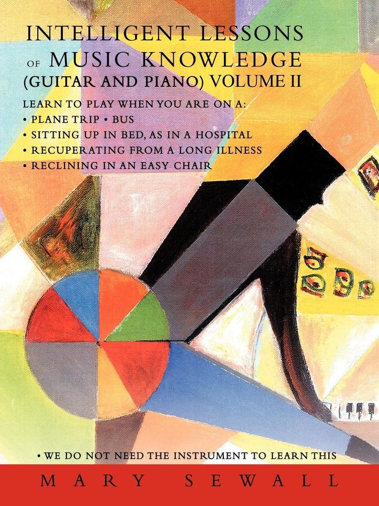 INTELLIGENT LESSONS of MUSIC KNOWLEDGE (GUITAR AND PIANO) VOLUME II