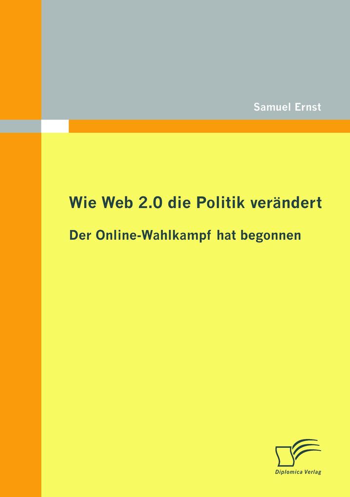 Wie Web 2.0 die Politik verändert: Der Online-Wahlkampf hat begonnen