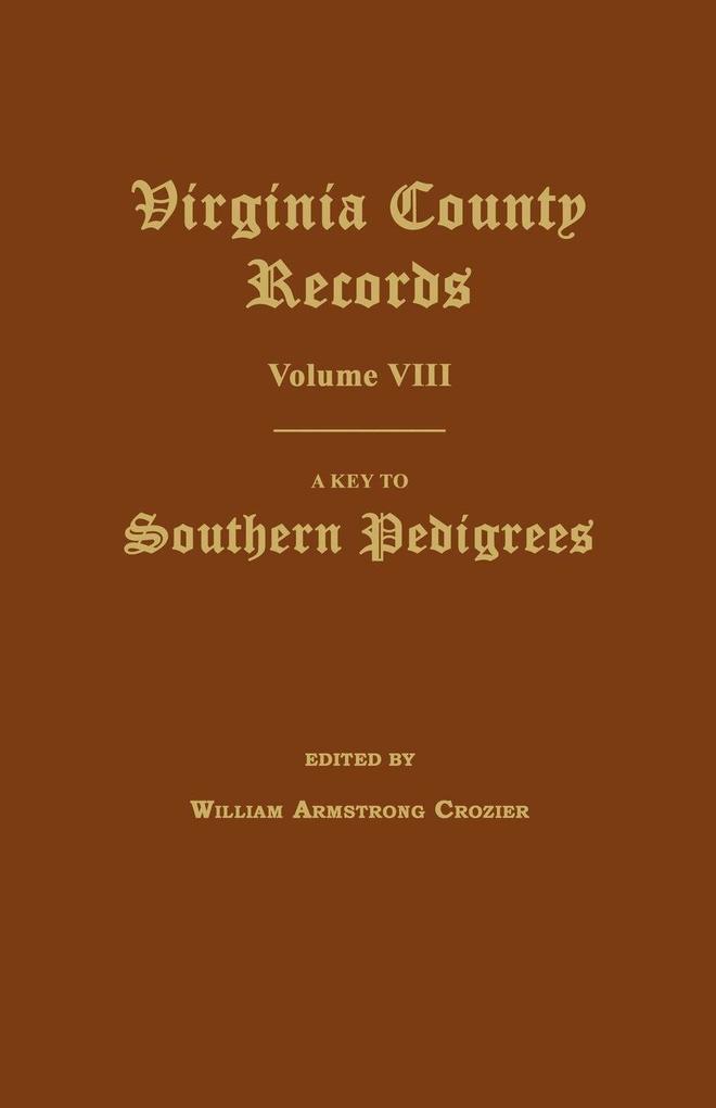 Virginia County Records Volume VIII