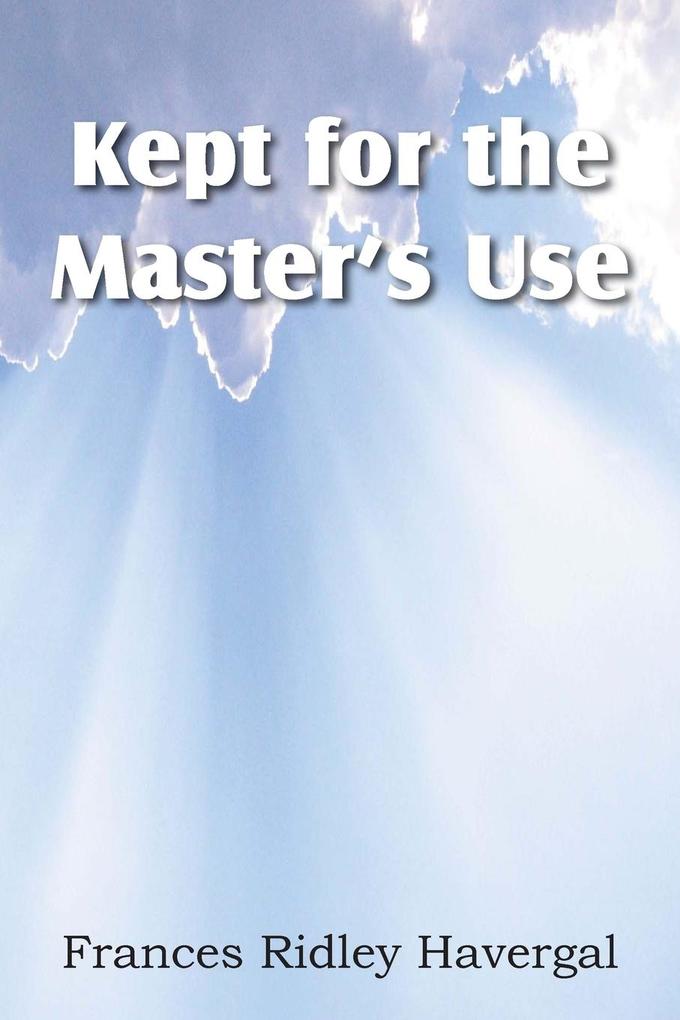Kept for the Master‘s Use