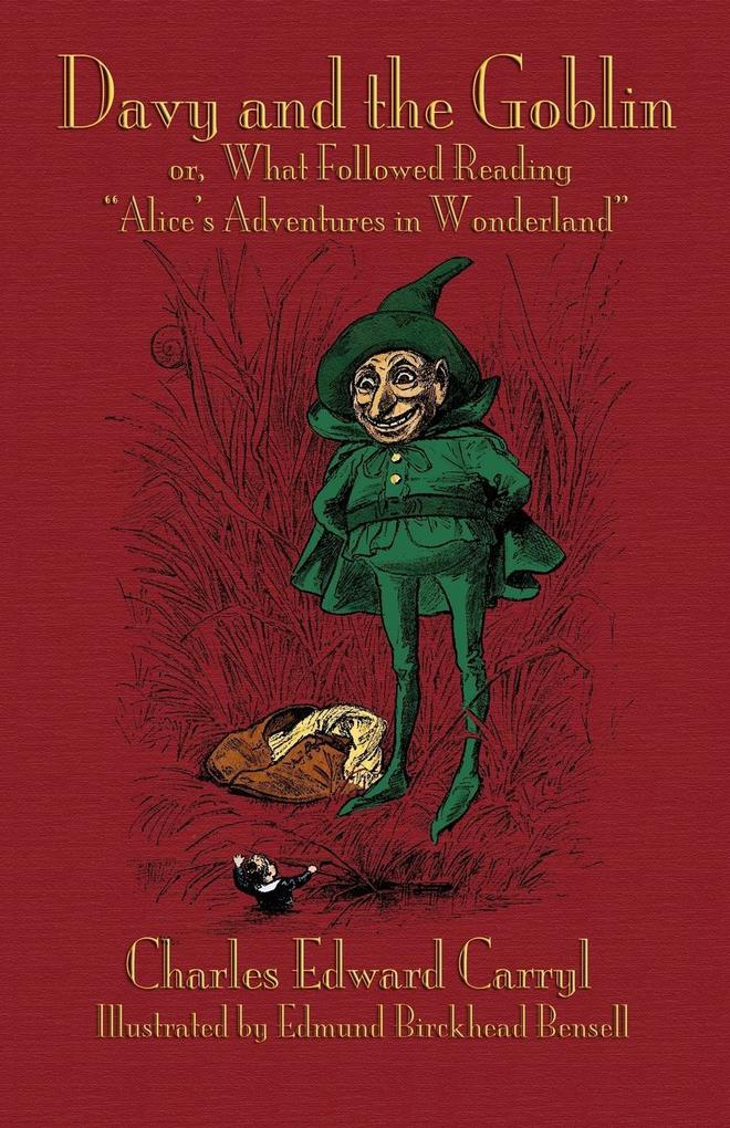 Davy and the Goblin; or What Followed Reading Alice‘s Adventures in Wonderland