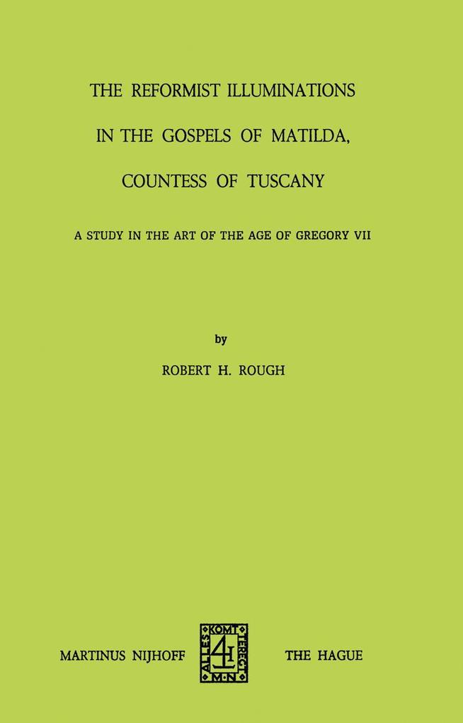 The Reformist of Illuminations in the Gospels of Matilda Countess of Tuscany