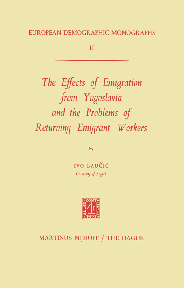 The Effects of Emigration from Yugoslavia and the Problems of Returning Emigrant Workers