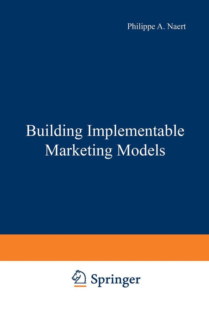 Building Implementable Marketing Models
