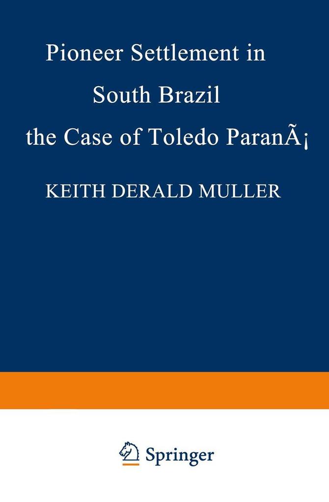 Pioneer Settlement in South Brazil: The Case of Toledo Paraná