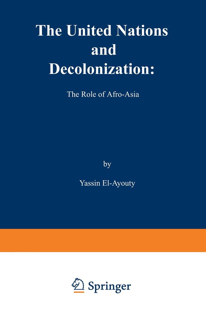 The United Nations and Decolonization: The Role of Afro Asia