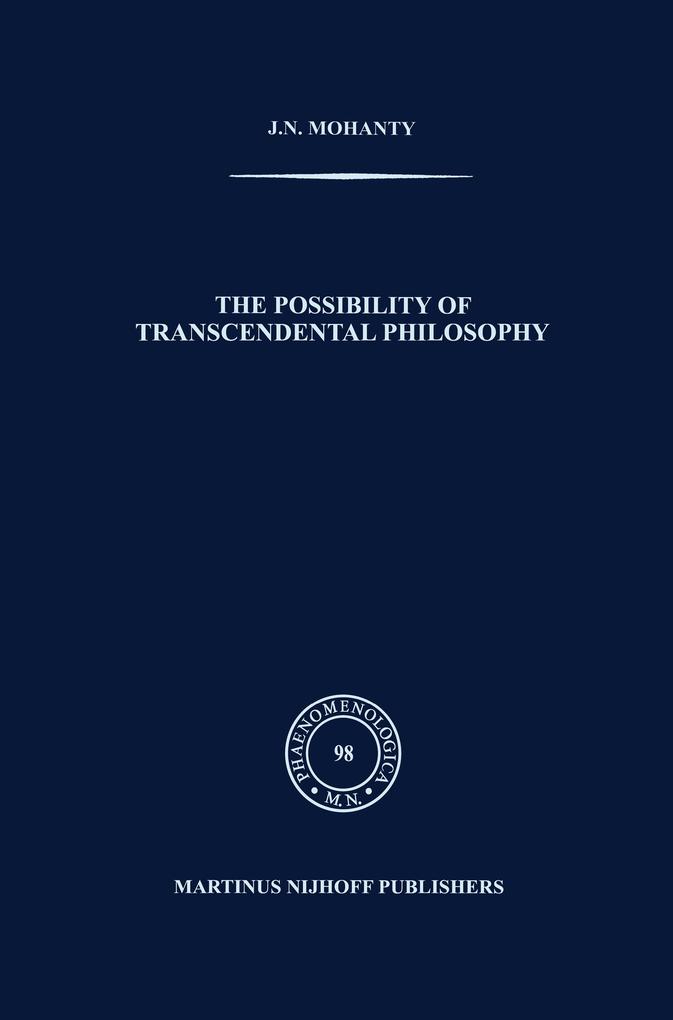 The Possibility of Transcendental Philosophy - J. N. Mohanty