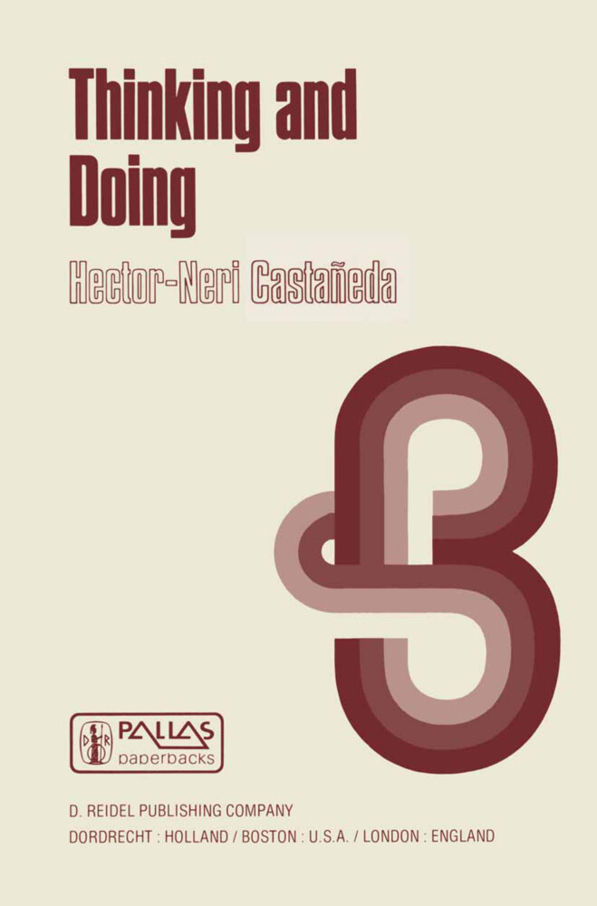 Thinking and Doing - Hector-Neri Castañeda