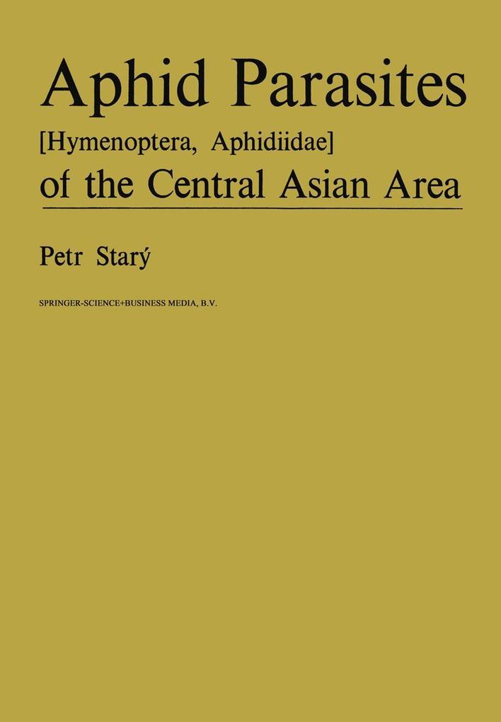 Aphid Parasites (Hymenoptera Aphidiidae) of the Central Asian Area