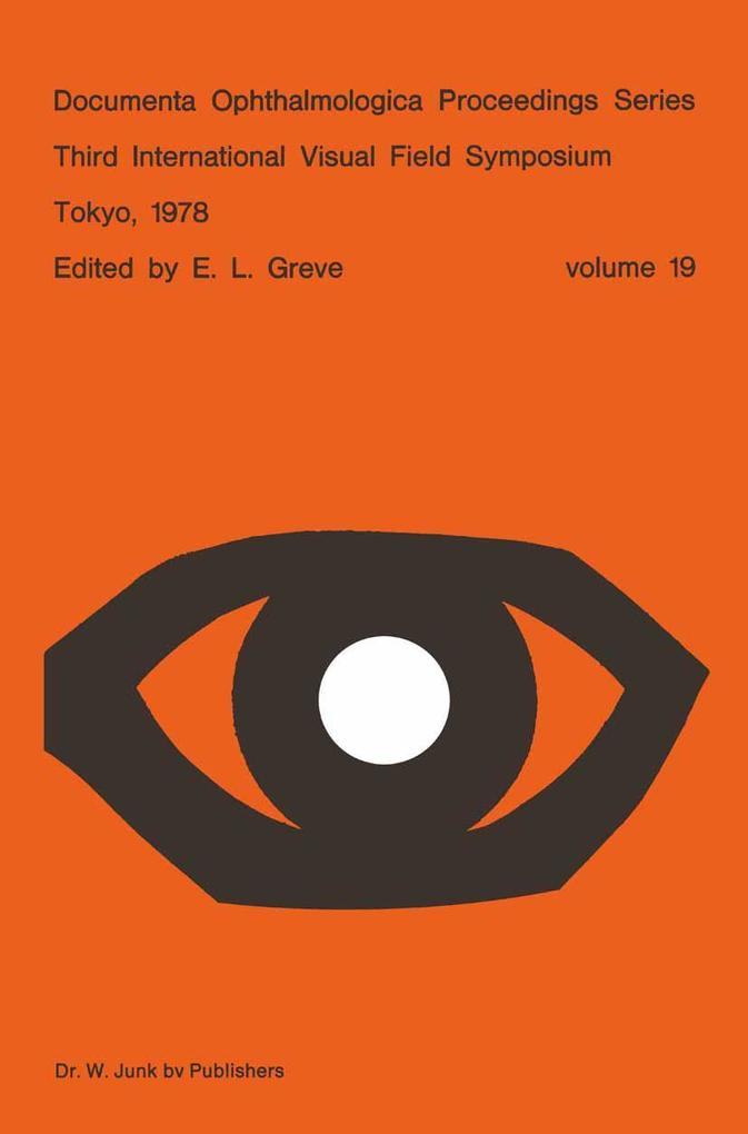 Third International Visual Field Symposium Tokyo May 3-6 1978
