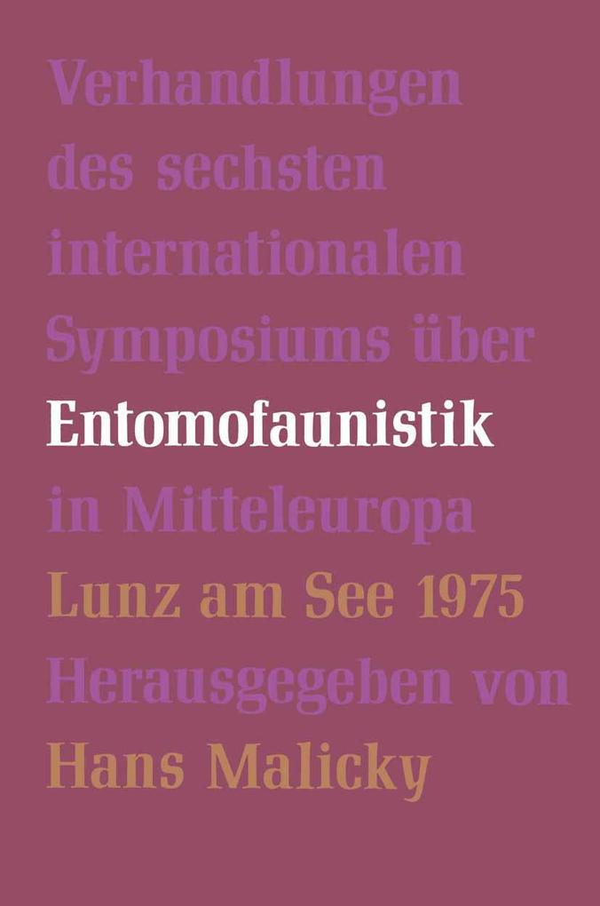 Verhandlungen des Sechsten Internationalen Symposiums über Entomofaunistik in Mitteleuropa