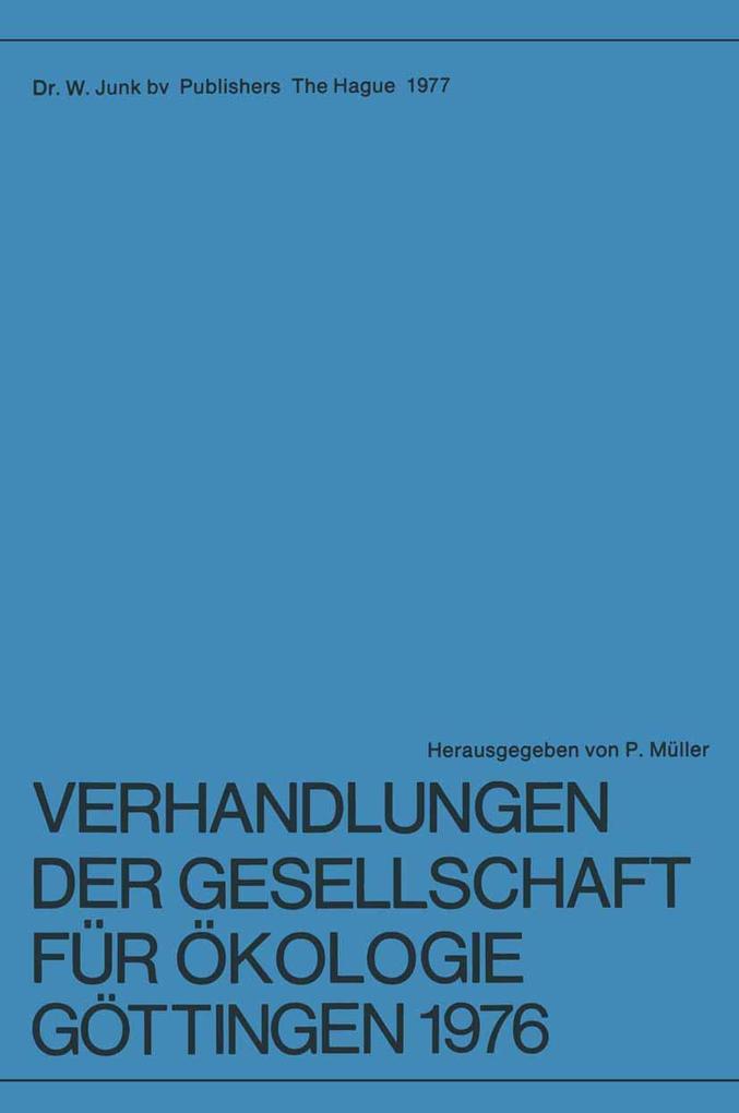 Verhandlungen der Gesellschaft für Ökologie Göttingen 1976