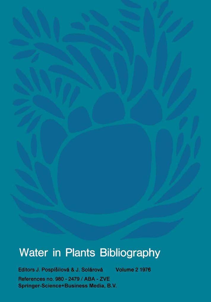 Water in Plants Bibliography volume 2 1976