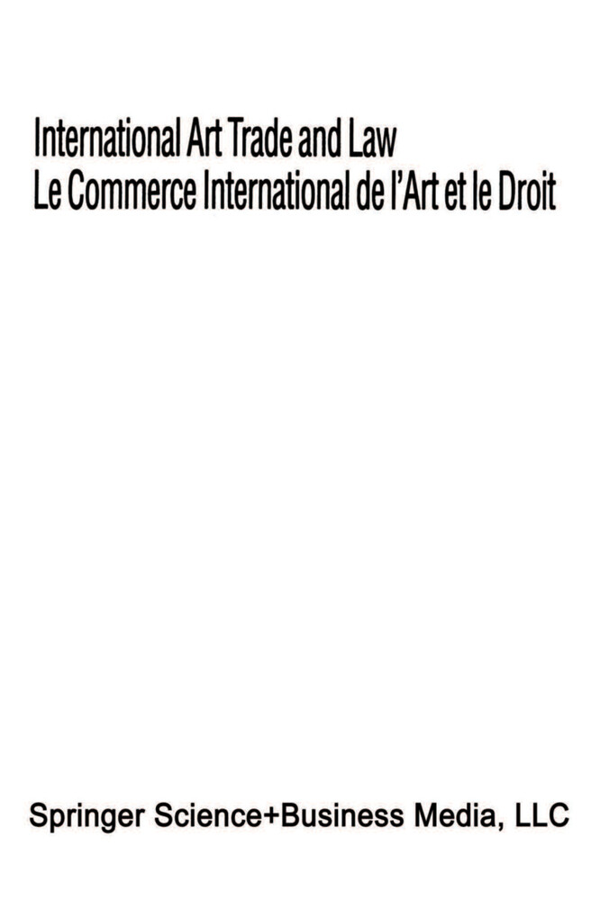 International Art Trade and Law / Le Commerce International de lArt et le Droit
