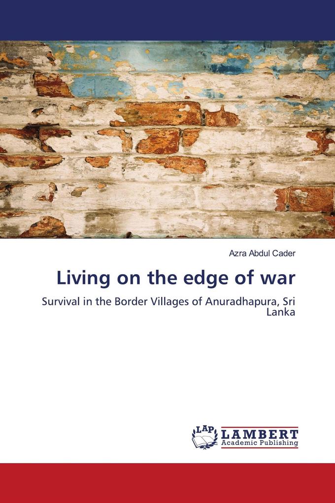 Living on the edge of war