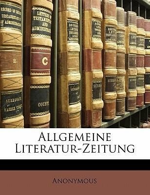 Allgemeine Literatur-Zeitung, ZWEITER BAND als Buch von Anonymous - Anonymous