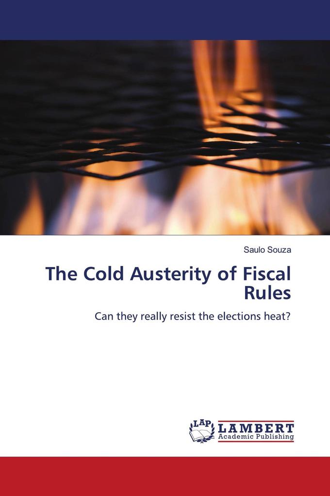 The Cold Austerity of Fiscal Rules