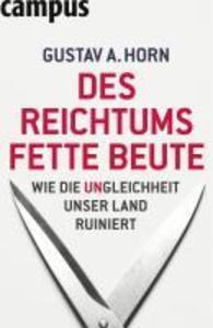Des Reichtums fette Beute - Gustav A. Horn
