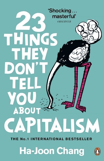 23 Things They Don‘t Tell You About Capitalism