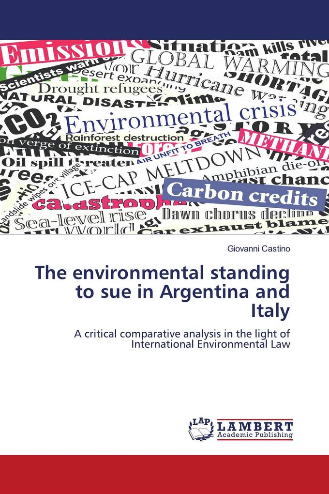 The environmental standing to sue in Argentina and Italy