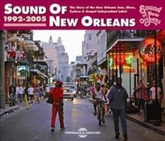 Sound Of New Orleans 1992-2005