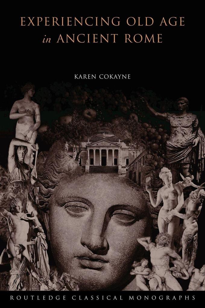 Experiencing Old Age in Ancient Rome