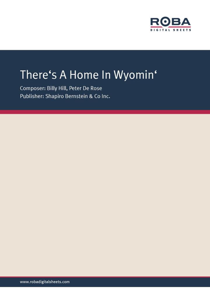 There‘s A Home In Wyomin‘