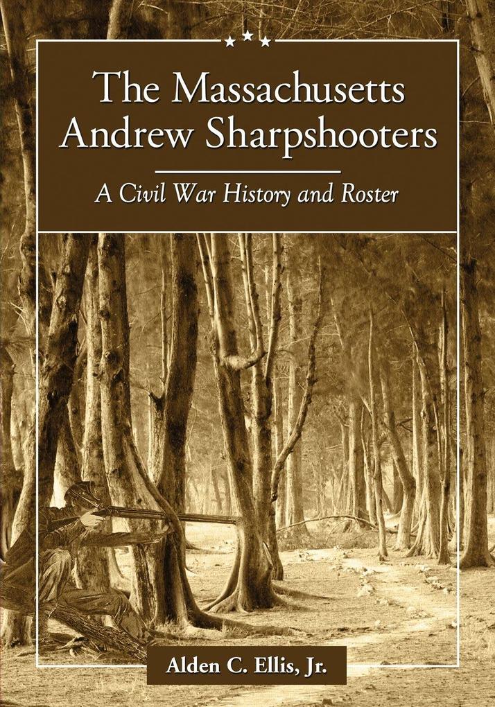 The Massachusetts Andrew Sharpshooters