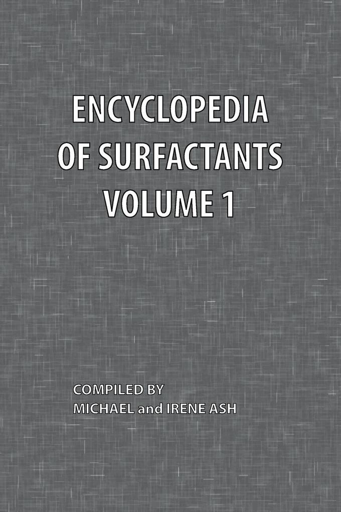 Encyclopedia of Surfactants Volume 1