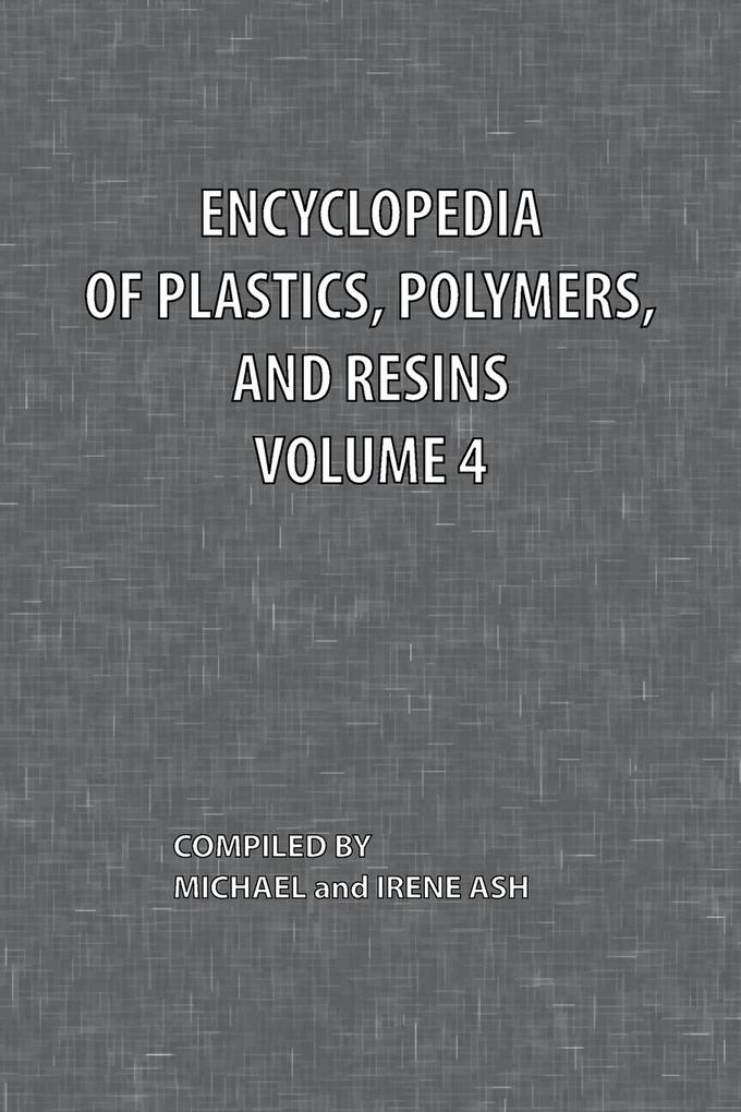 Encyclopedia of Plastics Polymers and Resins Volume 4