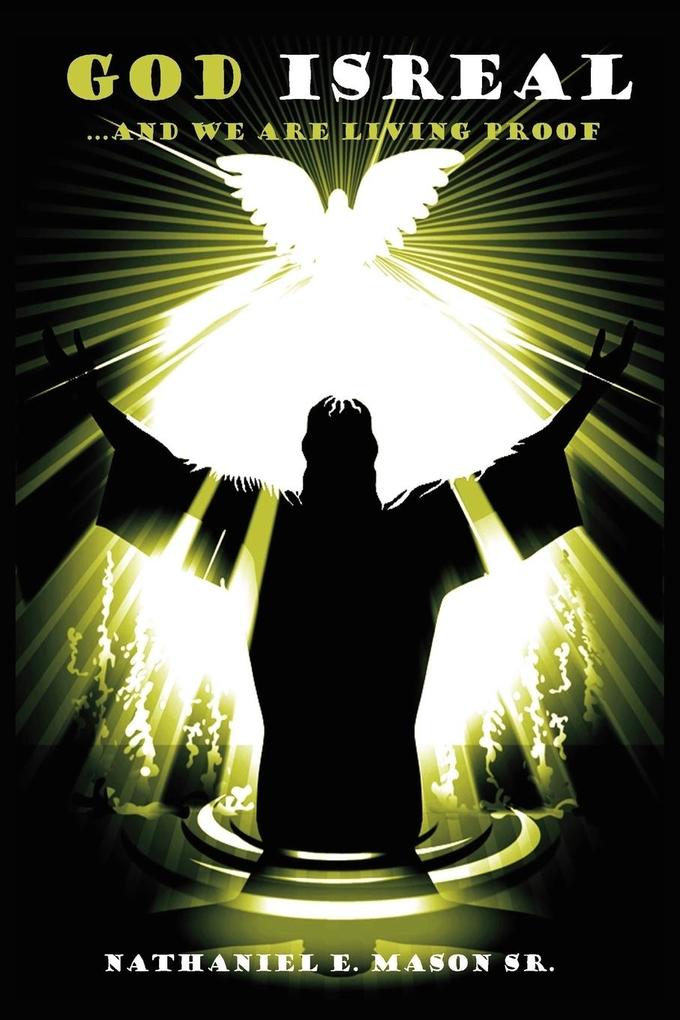 God Isreal and We Are Living Proof
