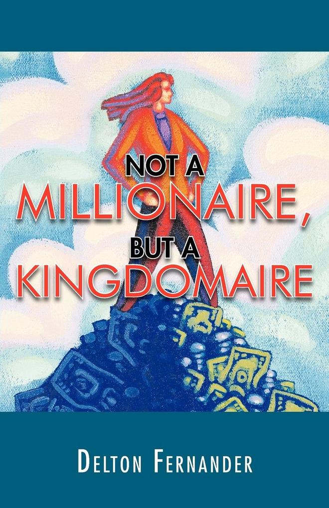 Not a Millionaire But a Kingdomaire