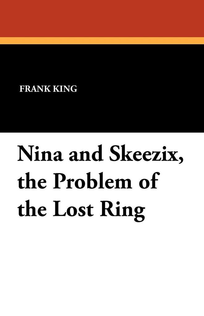 Nina and Skeezix the Problem of the Lost Ring