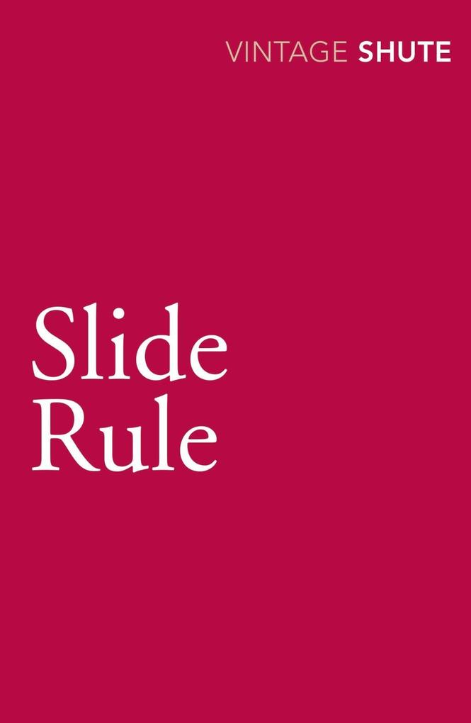 Slide Rule - Nevil Shute