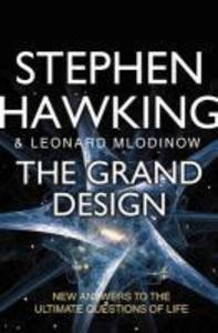 The Grand Design - Leonard Mlodinow/ Stephen Hawking