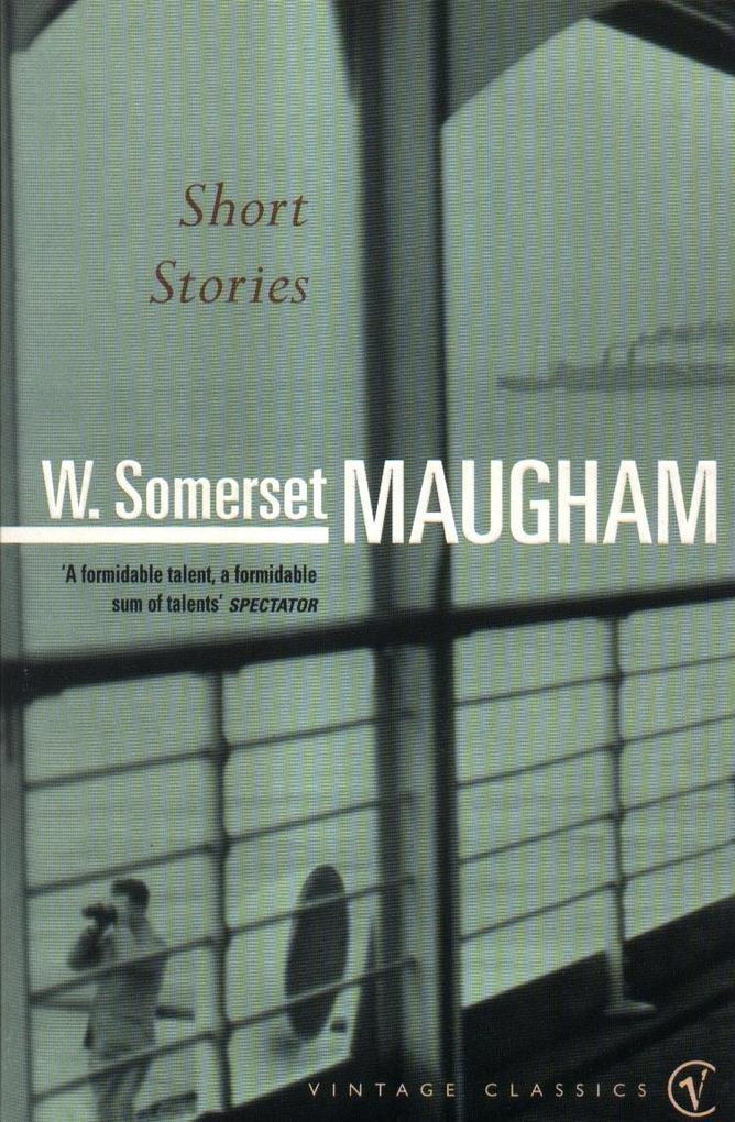 Short Stories - W. Somerset Maugham