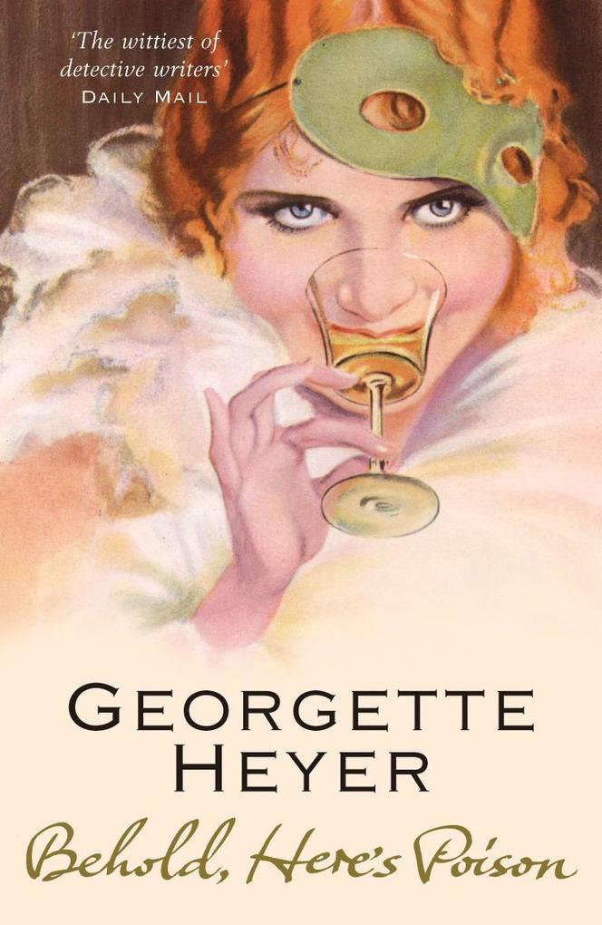 Behold Here's Poison - Georgette Heyer