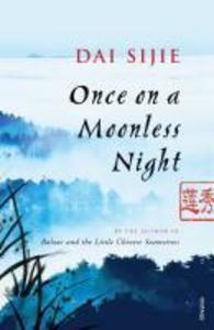 Once on a Moonless Night - Dai Sijie