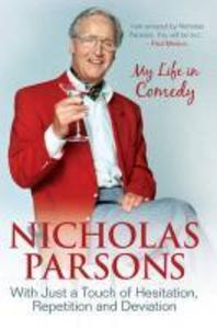 Nicholas Parsons: With Just a Touch of Hesitation Repetition and Deviation