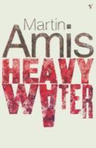 Heavy Water And Other Stories - Martin Amis