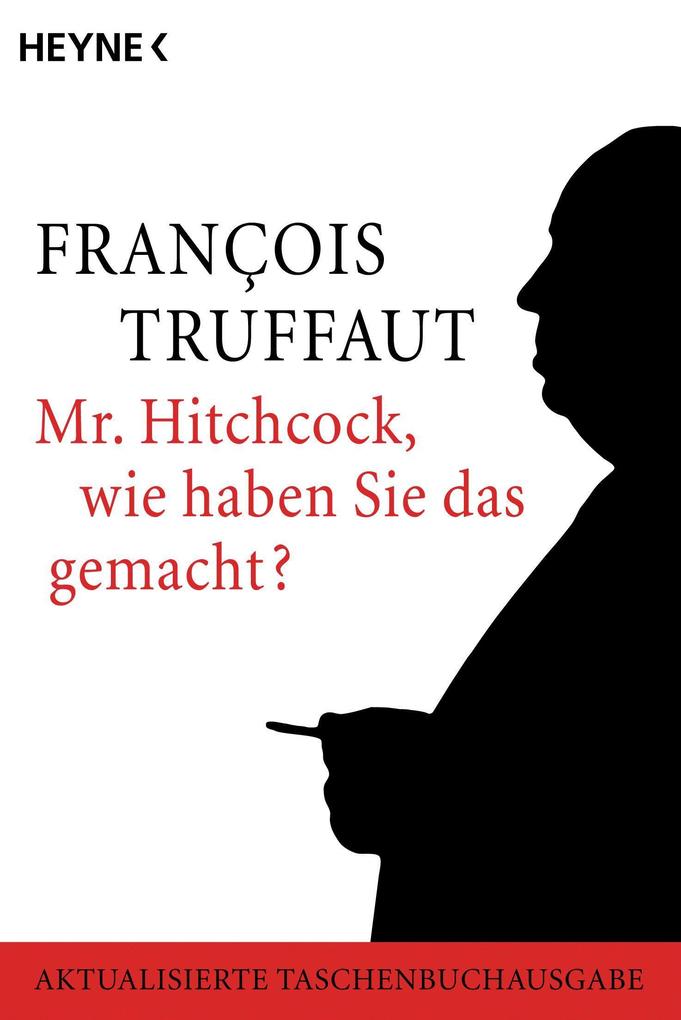 Mr. Hitchcock wie haben Sie das gemacht? - Francois Truffaut