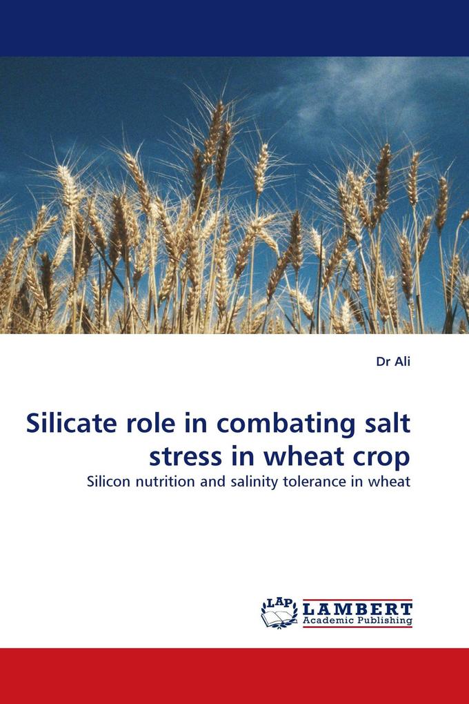 Silicate role in combating salt stress in wheat crop